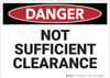 Danger: Not Sufficient Clearance - Wall Sign Danger: Not Sufficient Clearance - Wall Sign