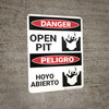 Danger: Open Pit Peligro Hoyo Abierto Bilingual Spanish - Wall Sign