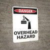 Danger: Overhead Hazard - Wall Sign Danger: Overhead Hazard - Wall Sign