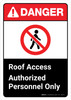 Danger: Roof Access Authorized Personnel Only with Icon ANSI Portrait - Wall Sign Danger: Roof Access Authorized Personnel Only with Icon ANSI Portrait - Wall Sign