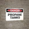 Danger: Propane Tanks - Wall Sign Danger: Propane Tanks - Wall Sign