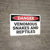 Danger: Venomous Snakes And Reptiles - Wall Sign Danger: Venomous Snakes And Reptiles - Wall Sign