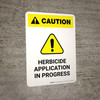 Caution: Herbicide Application In Progress Portrait - Wall Sign
