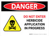 Danger: Herbicide Application In Landscape - Wall Sign Danger: Herbicide Application In Landscape - Wall Sign