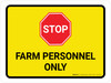 Stop Farm Personnel Only Landscape - Wall Sign