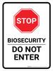 STOP: Biosecurity Do Not Enter Portrait - Wall Sign