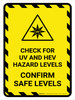 Check For UV And HEV Hazard - Confirm Safe levels Portrait - Wall Sign