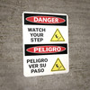 Danger: Watch Your Step Peligro Ver Su Paso - Wall Sign Danger: Watch Your Step Peligro Ver Su Paso - Wall Sign