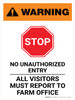 Warning: Stop - No Unauthorized Entry - All Visitors Must Report to Farm Office Portrait - Wall Sign Warning: Stop - No Unauthorized Entry - All Visitors Must Report to Farm Office Portrait - Wall Sign