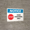 Notice: Stop - Farm Personnel Only Landscape - Wall Sign