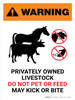 Warning: Privately Owned Livestock - Do Not Pet or Feed Portrait - Wall Sign Warning: Privately Owned Livestock - Do Not Pet or Feed Portrait - Wall Sign