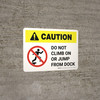 Caution: Do Not Climb On Or Jump From Dock White Landscape - Wall Sign