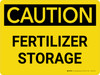 Caution: Fertilizer Storage Landscape - Wall Sign