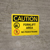 Caution: Forklift Area No Pedestrians Landscape - Wall Sign Caution: Forklift Area No Pedestrians Landscape - Wall Sign