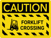 Caution: Forklift Crossing Hazard Lines Landscape - Wall Sign Caution: Forklift Crossing Hazard Lines Landscape - Wall Sign