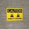 Caution: Forklift Crossing Landscape - Wall Sign Caution: Forklift Crossing Landscape - Wall Sign
