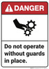 Danger: Do Not Operate Without Guards ANSI - Wall Sign