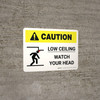 Caution: Low Ceiling Watch Your Head White with Icon Landscape - Wall Sign Caution: Low Ceiling Watch Your Head White with Icon Landscape - Wall Sign