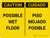 Caution: Possible Wet Floor Bilingual Spanish Landscape - Wall Sign Caution: Possible Wet Floor Bilingual Spanish Landscape - Wall Sign