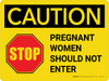 Caution: Pregnant Women Should Not Enter with Graphic Landscape - Wall Sign