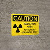 Caution: Radiation Area Authorized Personnel Only Landscape - Wall Sign Caution: Radiation Area Authorized Personnel Only Landscape - Wall Sign