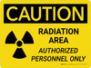 Caution: Radiation Area Authorized Personnel Only Landscape - Wall Sign Caution: Radiation Area Authorized Personnel Only Landscape - Wall Sign