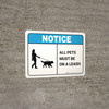 Notice: All Pets Must Be On Leash Dog Walker Icon Landscape - Wall Sign Notice: All Pets Must Be On Leash Dog Walker Icon Landscape - Wall Sign