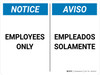 Notice: Bilingual Spanish Employees Only Empleados SolamenteLandscape - Wall Sign Notice: Bilingual Spanish Employees Only Empleados SolamenteLandscape - Wall Sign