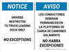 Notice: Drivers Restricted Truck Loading Dock No Exceptions Bilingual Spanish Landscape - Wall Sign Notice: Drivers Restricted Truck Loading Dock No Exceptions Bilingual Spanish Landscape - Wall Sign