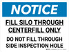 Notice: Fill Silo Through Centerfill Only Landscape - Wall Sign Notice: Fill Silo Through Centerfill Only Landscape - Wall Sign