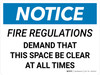 Notice: Fire Regulations Demand That Space Be Clear at All Times Landscape - Wall Sign