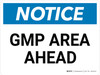 Notice: GMP Area Ahead Landscape - Wall Sign Notice: GMP Area Ahead Landscape - Wall Sign