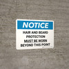 Notice: Hair and Beard Protection Must be Worn Beyond this Point Landscape - Wall Sign
