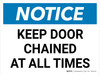 Notice: Keep Door Chained at All Times Landscape - Wall Sign