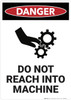 Danger: Do Not Reach Into Machine - Wall Sign Danger: Do Not Reach Into Machine - Wall Sign