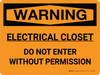 Warning: Electrical Closet Do Not Enter Without Permission Landscape - Wall Sign