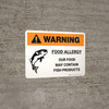 Warning: Food Allergy Our Food May Contain Fish Products Landscape - Wall Sign Warning: Food Allergy Our Food May Contain Fish Products Landscape - Wall Sign