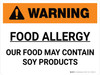 Warning: Food Allergy Our Food May Contain Soy Products Landscape - Wall Sign Warning: Food Allergy Our Food May Contain Soy Products Landscape - Wall Sign