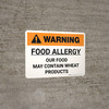 Warning: Food Allergy Our Food May Contain Wheat Products Landscape - Wall Sign Warning: Food Allergy Our Food May Contain Wheat Products Landscape - Wall Sign