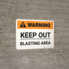 Warning: Keep Out Blasting Area Landscape - Wall Sign