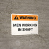Warning: Men Working in Shaft Landscape - Wall Sign