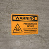 Warning: Pressurized Device Relieve Pressure Before Opening with Icon Landscape - Wall Sign