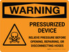 Warning: Pressurized Device Relieve Pressure Before Opening with Icon Landscape - Wall Sign