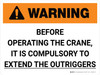 Warning: Before Operating Crane, It Is Compulsory to Extend Outriggers Landscape - Wall Sign