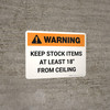 Warning: Keep Stock Items At Least 18" From Ceiling Landscape - Wall Sign Warning: Keep Stock Items At Least 18" From Ceiling Landscape - Wall Sign