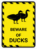 Beware Of Ducks Yellow Hazard Portrait - Wall Sign