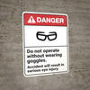 Danger: Do Not Operate Without Goggles ANSI - Wall Sign Danger: Do Not Operate Without Goggles ANSI - Wall Sign