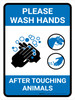 Please Wash Hands After Touching Animals Portrait - Wall Sign