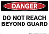 Danger: Do Not Reach Beyond Guard - Wall Sign