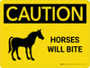 Caution: Horses Will Bite Landscape - Wall Sign Caution: Horses Will Bite Landscape - Wall Sign